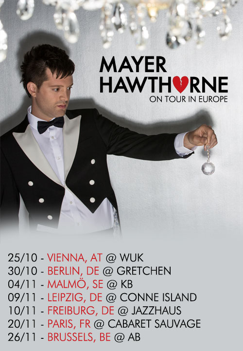Mayer Hawthorne European Headlining Tour Dates Mayer Hawthorne