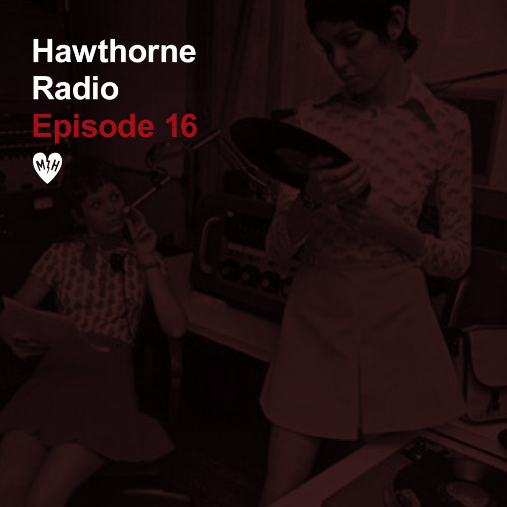 HawthorneRadioEp16