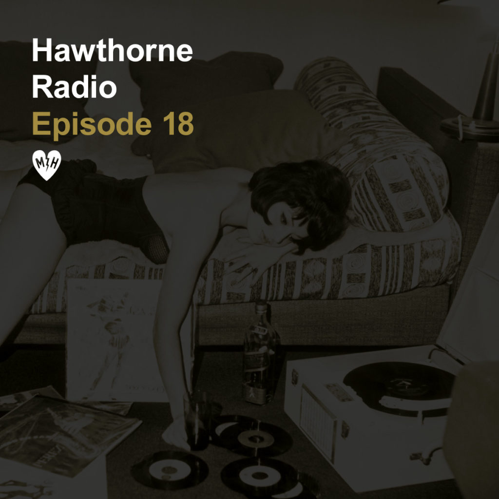 HawthorneRadioEp18