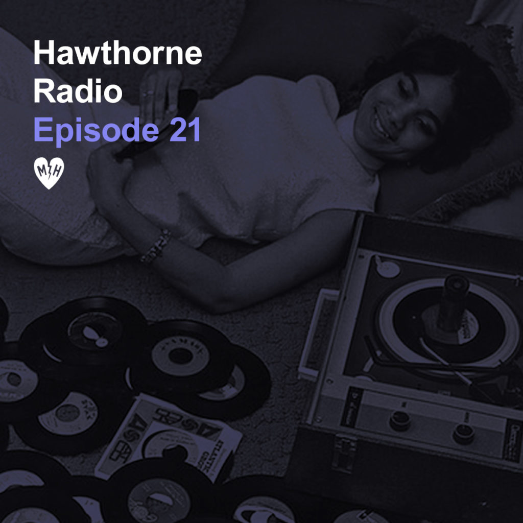 HawthorneRadioEp21