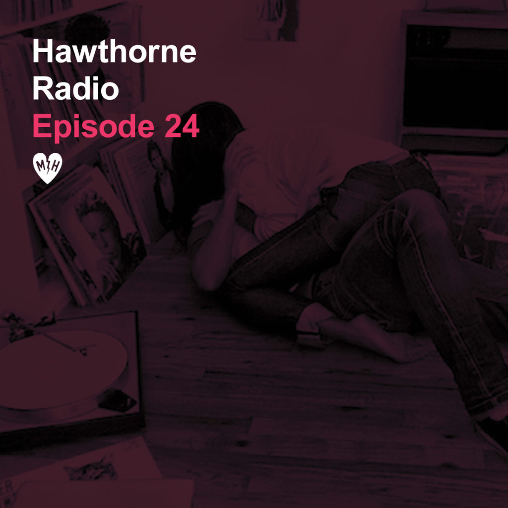 HawthorneRadioEp24