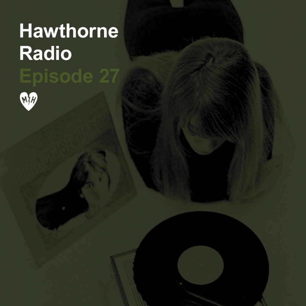 HawthorneRadioEp27