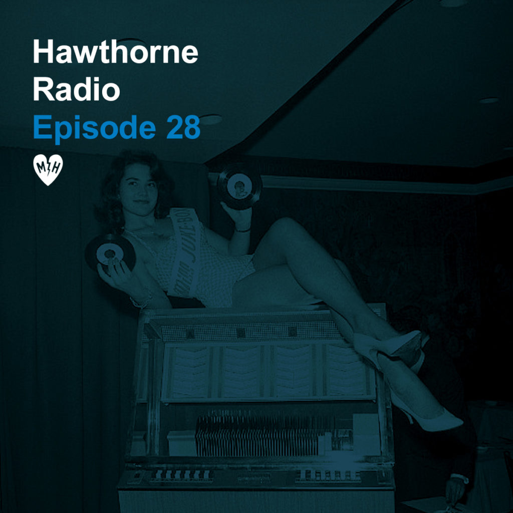HawthorneRadioEp28