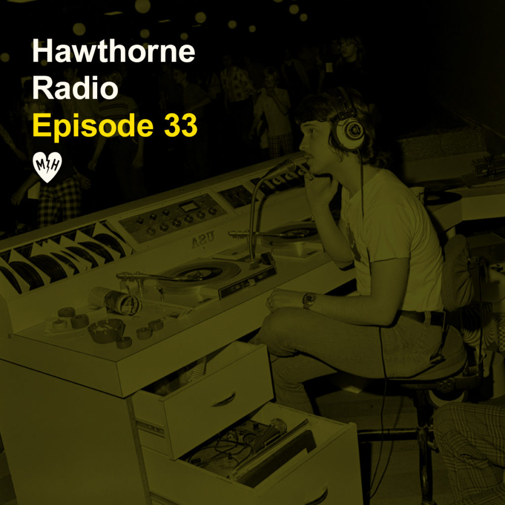 HawthorneRadioEp33