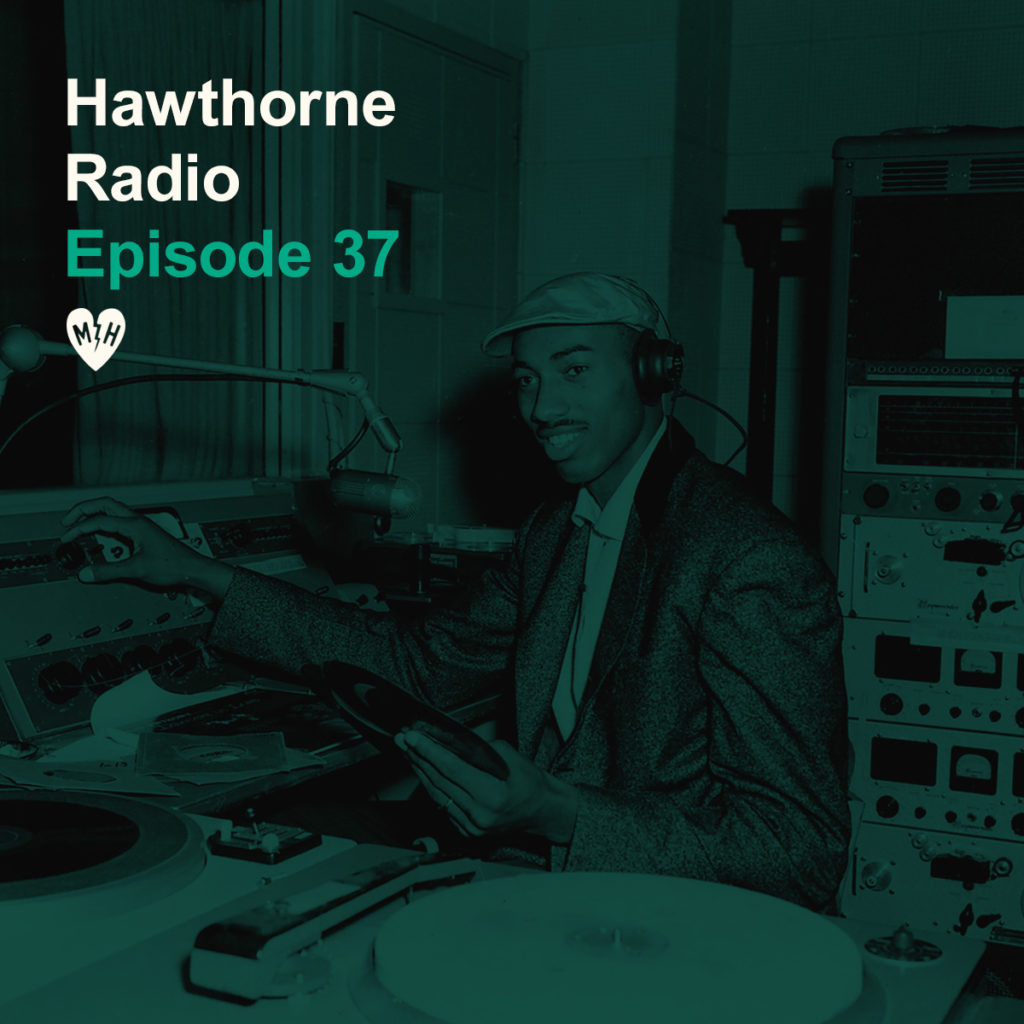 HawthorneRadioEp37