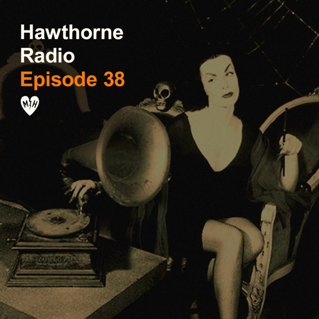 HawthorneRadioEp38