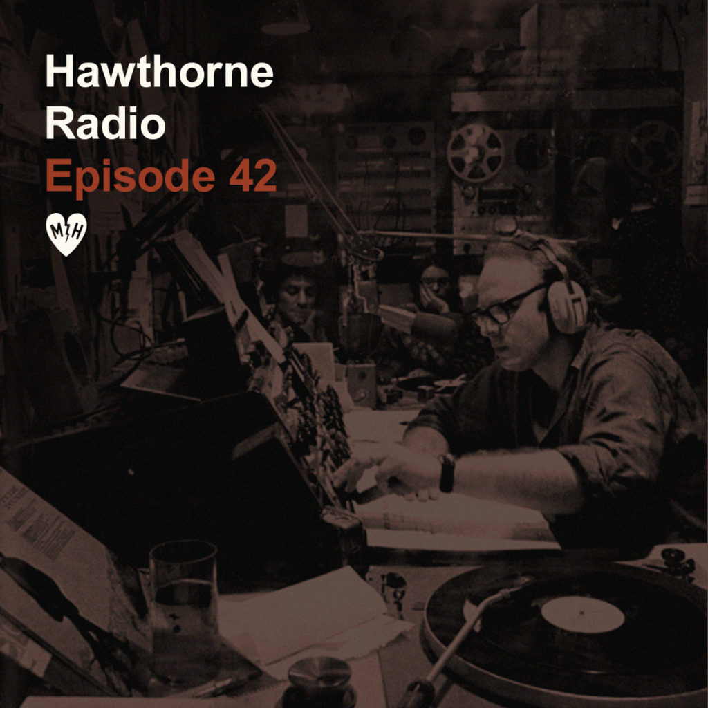 HawthorneRadioEp42
