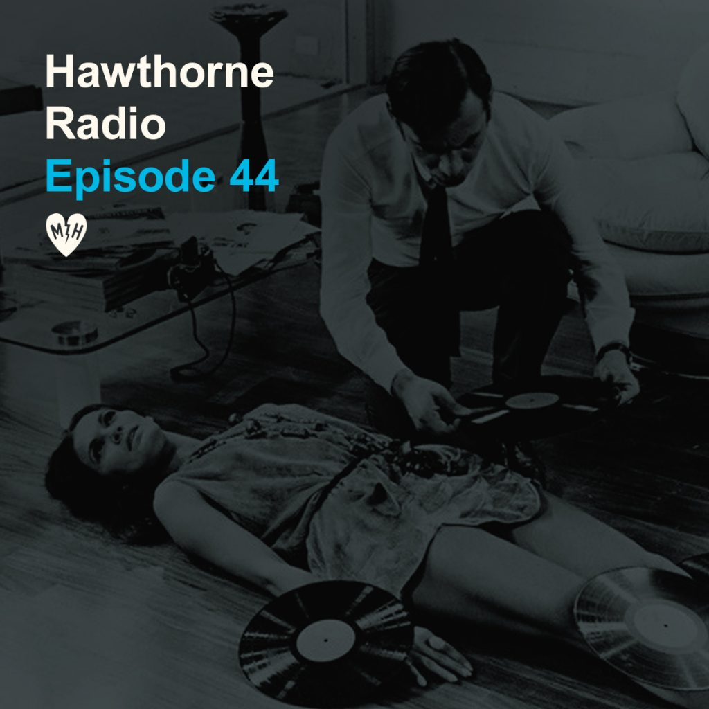 HawthorneRadioEp44