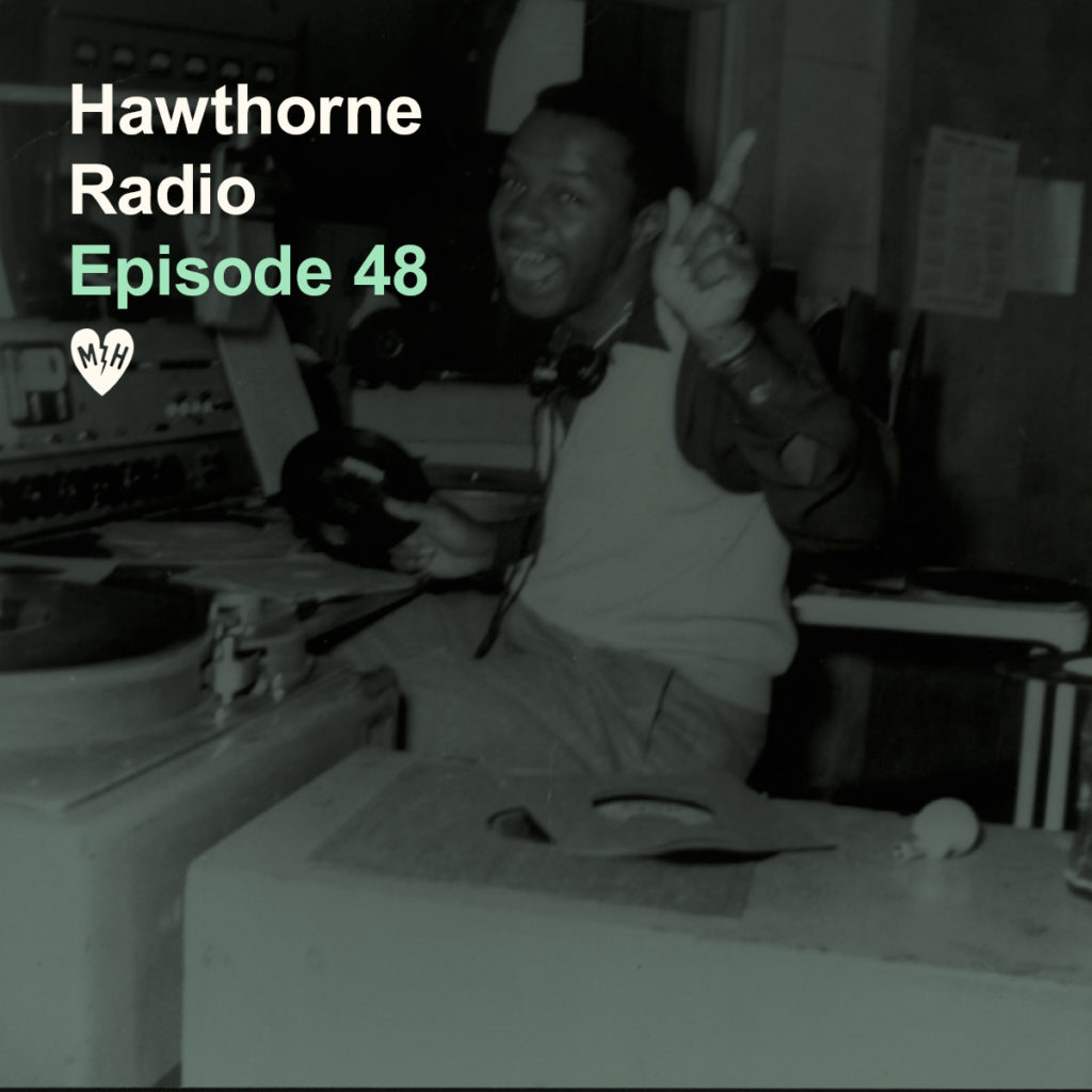 HawthorneRadioEp48